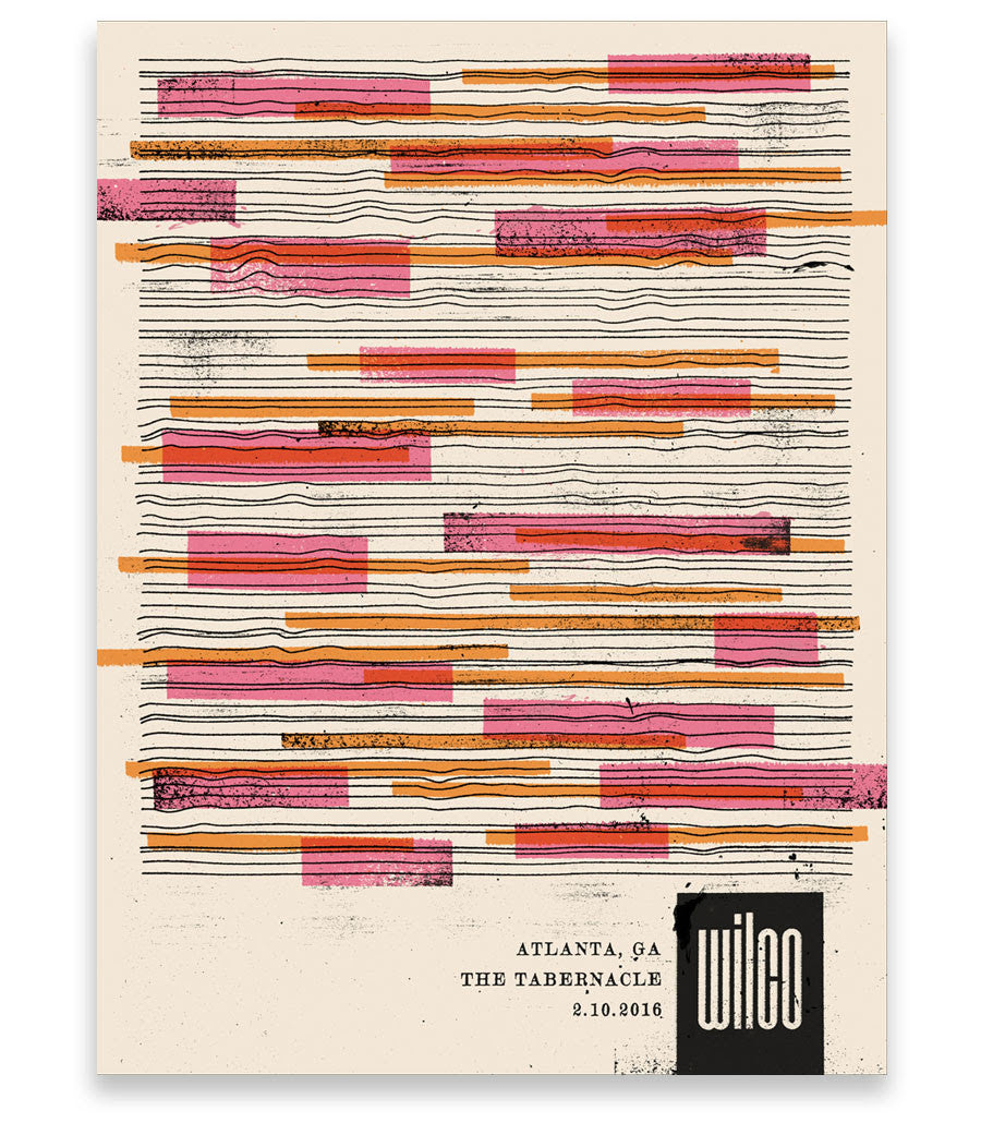 Limited edition screenprint titled Wilco, Atlanta, February 10th, 2016 by THE WRKWEEK features pink, orange, and red bands on a textured beige background with intersecting black wavy lines. Includes text: Atlanta, GA, The Tabernacle, date, and a stylized Wilco logo; signed by the artist.